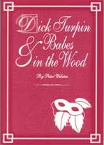 Babes in the Wood/Dick Turpin